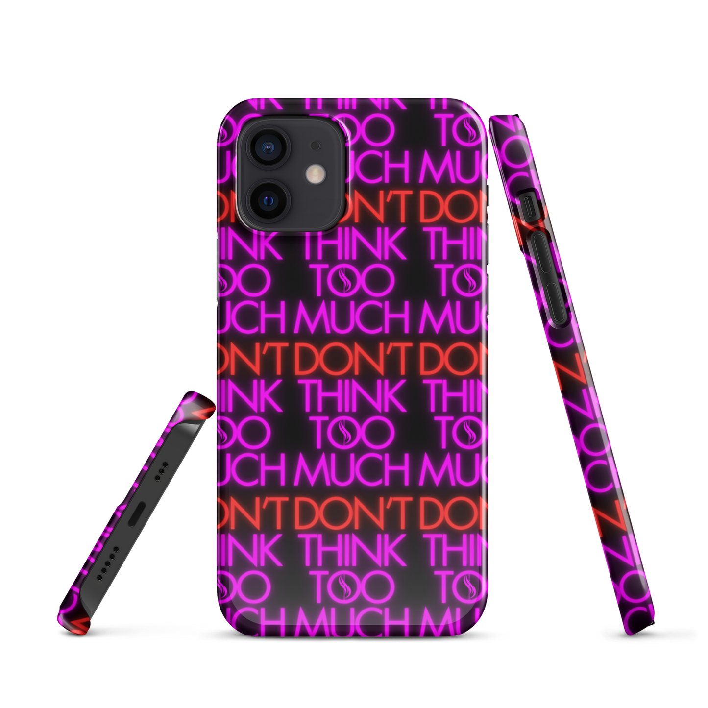 Black Dont Think Too Much Iphone Case